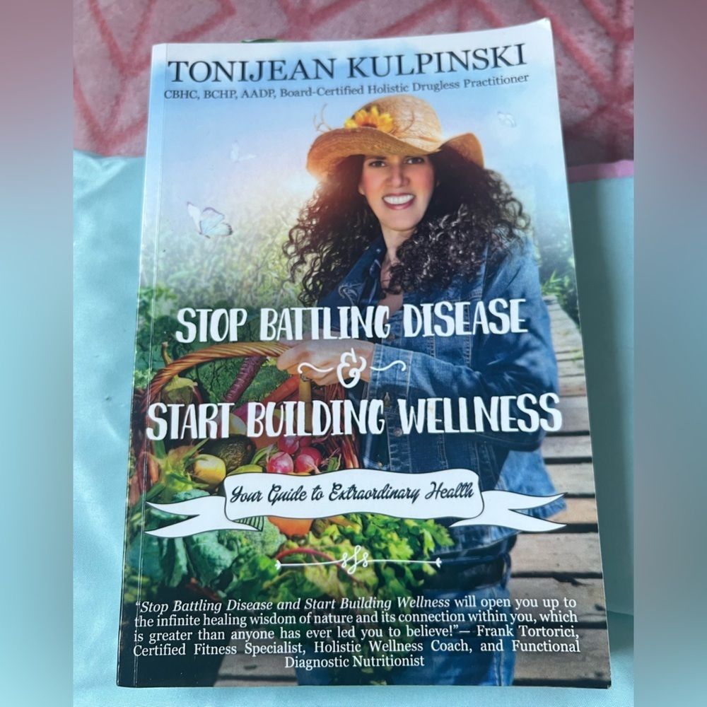 Stop Battling Disease & Start Building Wellness Book
